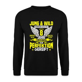 8 Jahre Jung & Wild 8. Geburtstag Geschenk - Unisex Pullover - Schwarz - Vorne - Alina (178cm) & Michal (187cm)