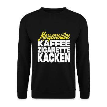 Kaffee Zigarette Kacken - Lustiger Spruch - Unisex Pullover - Schwarz - Vorne - Alina (178cm) & Michal (187cm)
