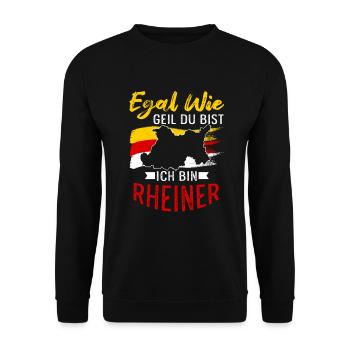 Egal Wie Geil Du Bist Ich Bin Rheiner - Unisex Pullover - Schwarz - Vorne - Alina (178cm) & Michal (187cm)