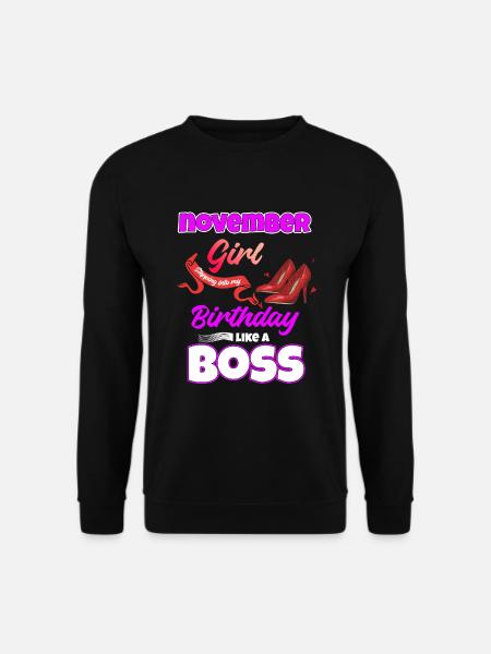 November Birthday Funny Gift - Unisex Sweatshirt - black