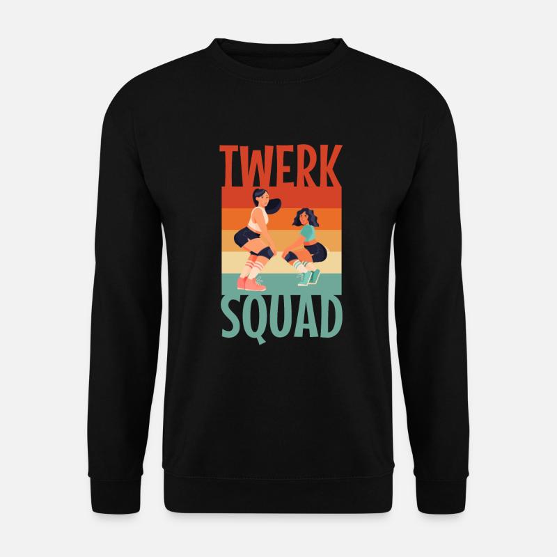 Twerking - Unisex Pullover - Schwarz