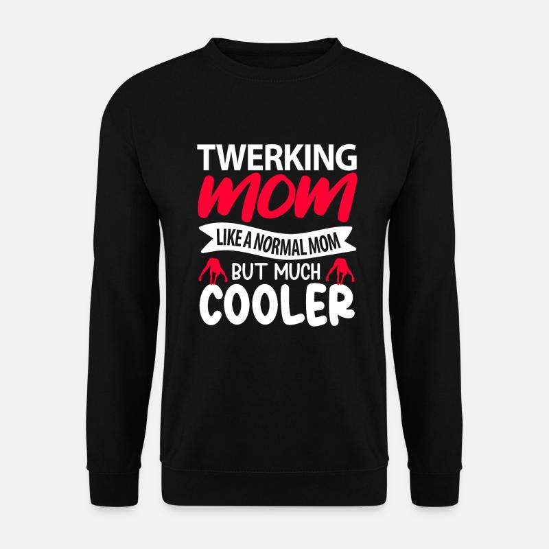 Twerking - Unisex Sweatshirt - black