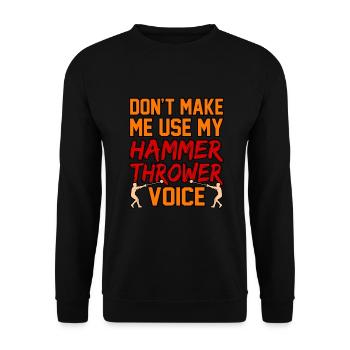 Let Me Not Use My Hammer Thrower Voice - Unisex Sweatshirt - black - Front - Alina (178cm) & Michal (187cm)