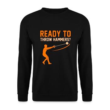 Ready to throw hammers - Unisex Sweatshirt - black - Front - Alina (178cm) & Michal (187cm)