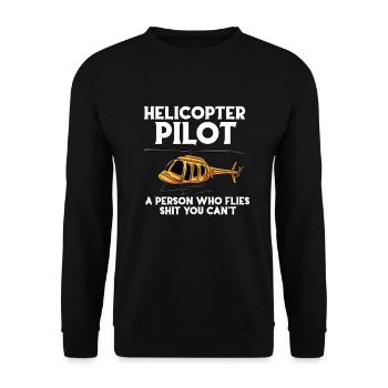 Hubschrauberpilot Eine Person, die Scheiße fliegt, - Unisex Pullover - Schwarz - Vorne - Alina (178cm) & Michal (187cm)