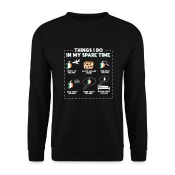 Things I do in my spare time Ireland - Unisex Sweatshirt - black - Front - Alina (178cm) & Michal (187cm)