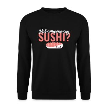 Cadeau pour les amateurs de sushis de cuisine japonaise - Sweat-shirt Unisexe - noir - Devant - Alina (178cm) & Michal (187cm)