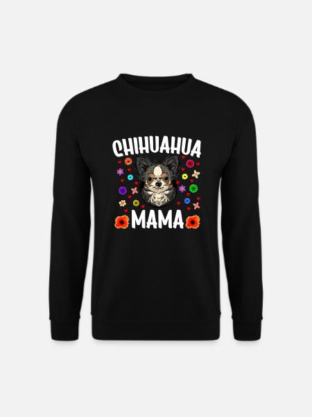 Chihuahua Mama Chihuahua dog - Unisex Sweatshirt - black
