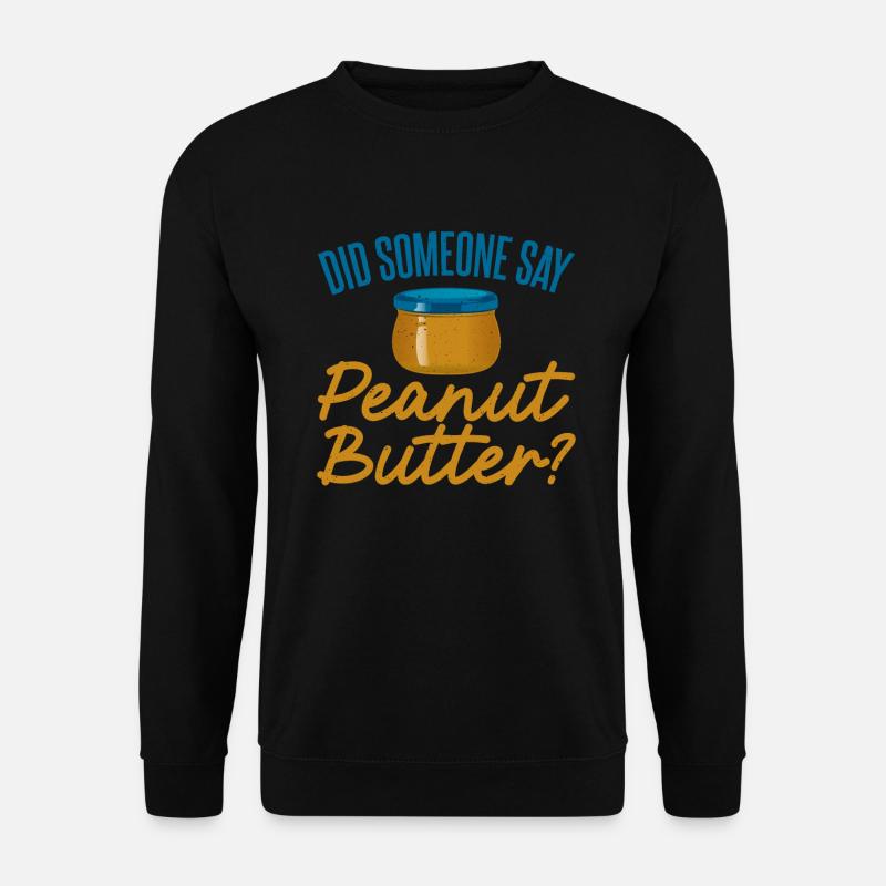Peanut Butter Lover Gift - Unisex Sweatshirt - black
