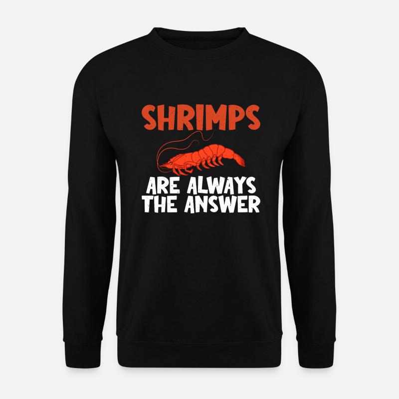 Shrimp Lover Gift - Unisex Sweatshirt - black