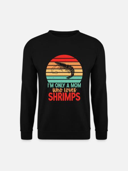Shrimp Lover Gift - Unisex Sweatshirt - black