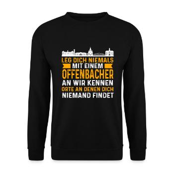 Leg Dich Niemals Mit Einem Offenbacher An Wir Kenn - Unisex Pullover - Schwarz - Vorne - Alina (178cm) & Michal (187cm)