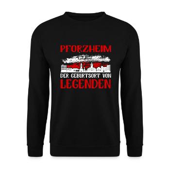 Pforzheim Der Geburtsort Von Legenden - Unisex Pullover - Schwarz - Vorne - Alina (178cm) & Michal (187cm)