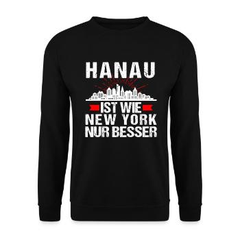 Hanau Ist Wie New York Nur Besser - Unisex Pullover - Schwarz - Vorne - Alina (178cm) & Michal (187cm)