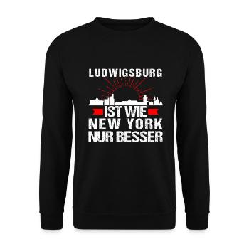 Ludwigsburg Ist Wie New York Nur Besser - Unisex Pullover - Schwarz - Vorne - Alina (178cm) & Michal (187cm)