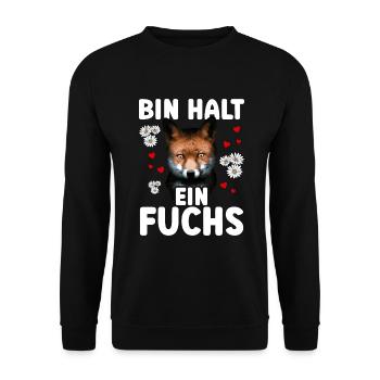 Bin halt ein Fuchs - Füchse Spruch - Unisex Pullover - Schwarz - Vorne - Alina (178cm) & Michal (187cm)
