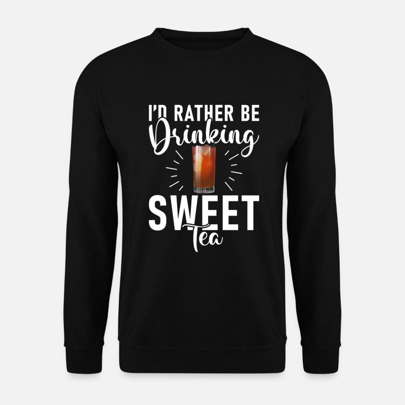 Sweet Tea Lover Gifts - Unisex Sweatshirt - black