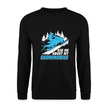 Ask Me About My Snowmobile - Unisex Sweatshirt - black - Front - Alina (178cm) & Michal (187cm)