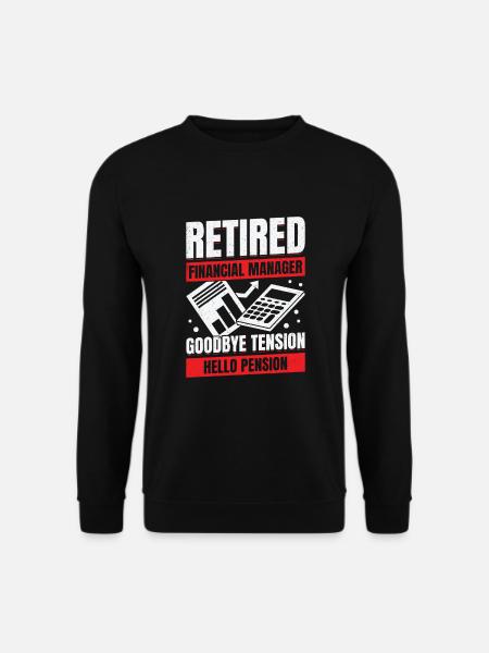Retired Financial Manager Retirement Gift - Unisex Sweatshirt - black