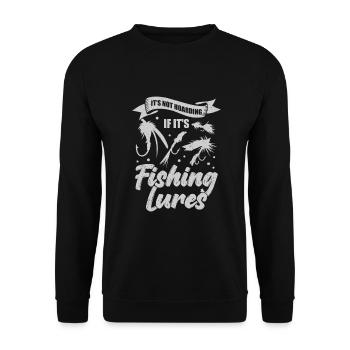 It's Not Hoarding If It's Fishing Lures - Unisex Sweatshirt - black - Front - Alina (178cm) & Michal (187cm)
