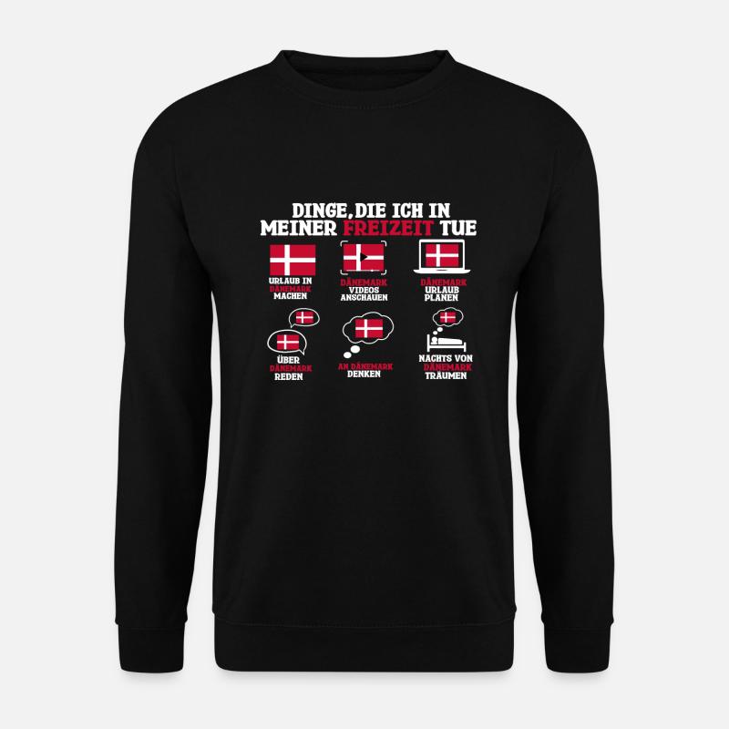 Dinge Die Ich In Meiner Freizeit Mache Dänemark - Unisex Pullover - Schwarz