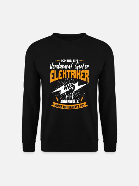 Elektriker Elektroniker elektroinstallation - Unisex Pullover - Schwarz