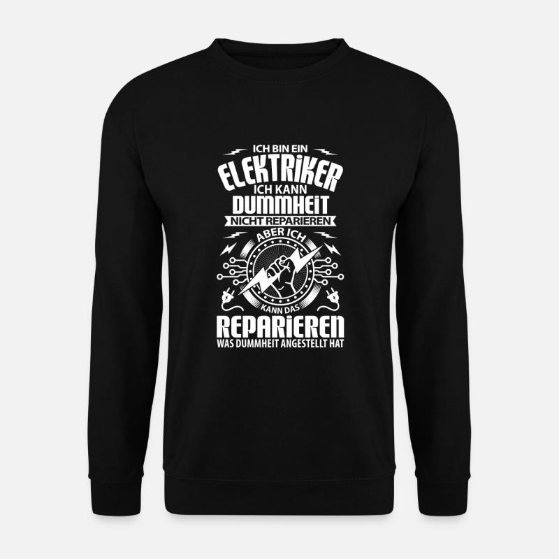 Elektriker elektroinstallateur elektriker lustig - Unisex Pullover - Schwarz