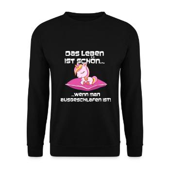 Das Leben ist schön, wenn du schläfst Einhorn - Unisex Pullover - Schwarz - Vorne - Alina (178cm) & Michal (187cm)