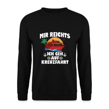 Mir Reichts Ich Geh Auf Kreuzfahrt - Unisex Pullover - Schwarz - Vorne - Alina (178cm) & Michal (187cm)