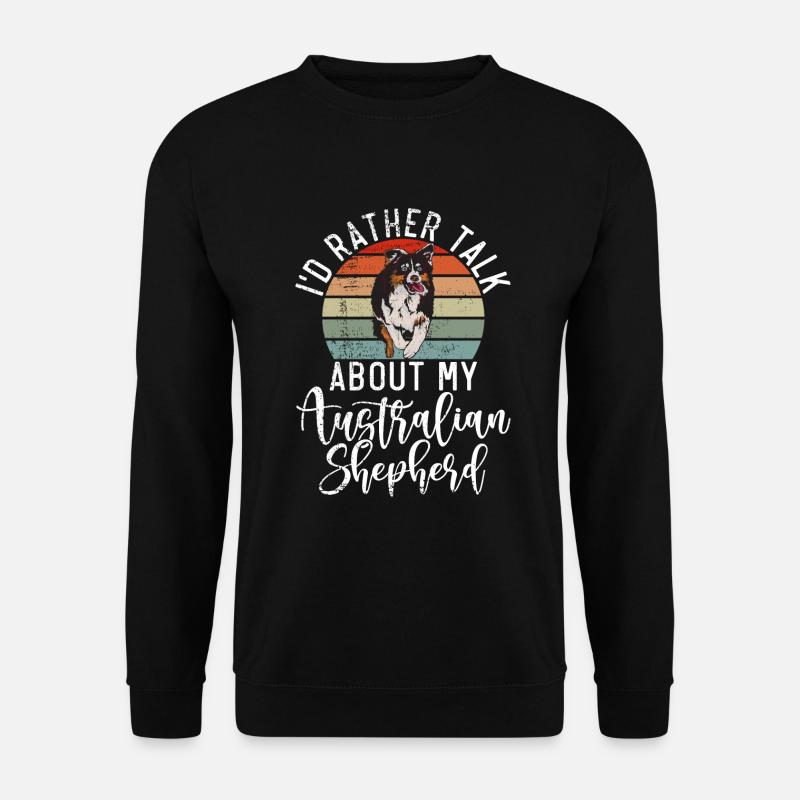 Australian Shepherd Gifts - Unisex Sweatshirt - black