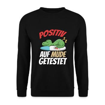 Positiv Auf Müde Getestet T-Rex - Unisex Pullover - Schwarz - Vorne - Alina (178cm) & Michal (187cm)