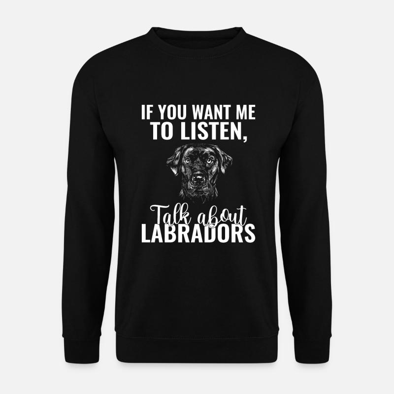 Labrador Lover Gifts - Unisex Sweatshirt - black