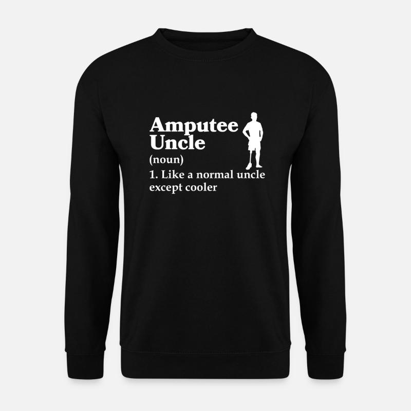 Amputated Leg Prosthesis Gift - Unisex Sweatshirt - black