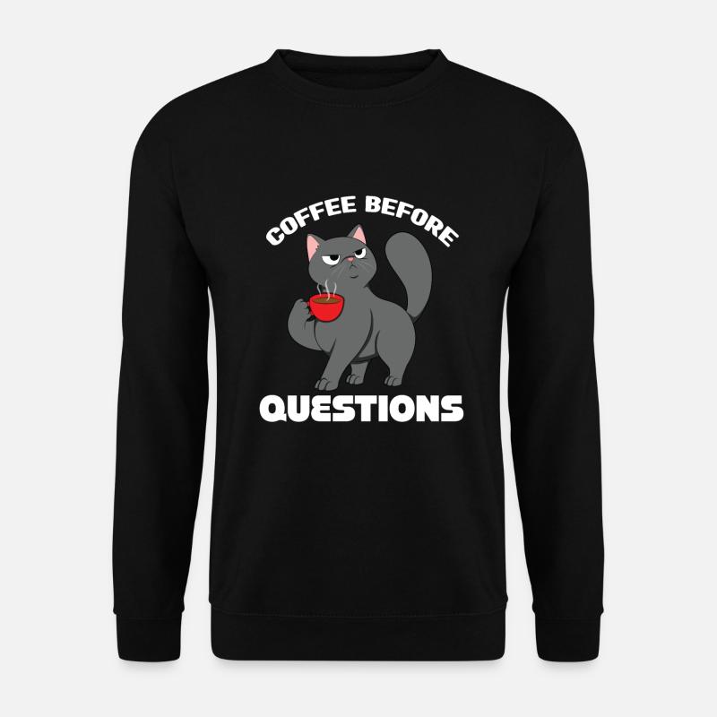 Coffee before questions - Unisex Sweatshirt - black
