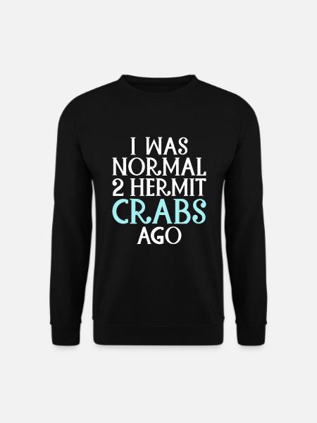 Hermit Crab Gifts - Unisex Sweatshirt - black