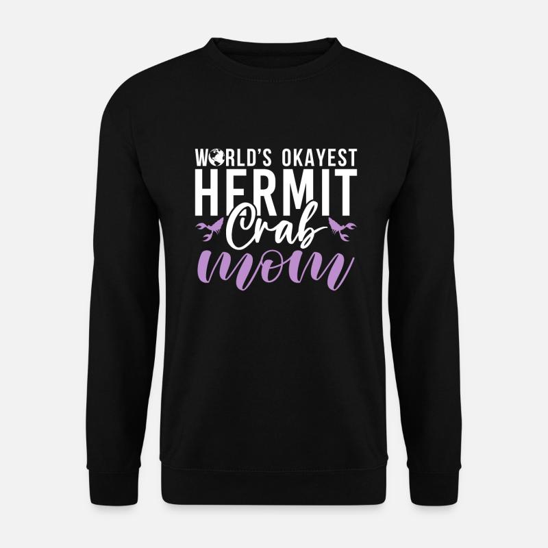 Hermit Crab Gifts - Unisex Sweatshirt - black