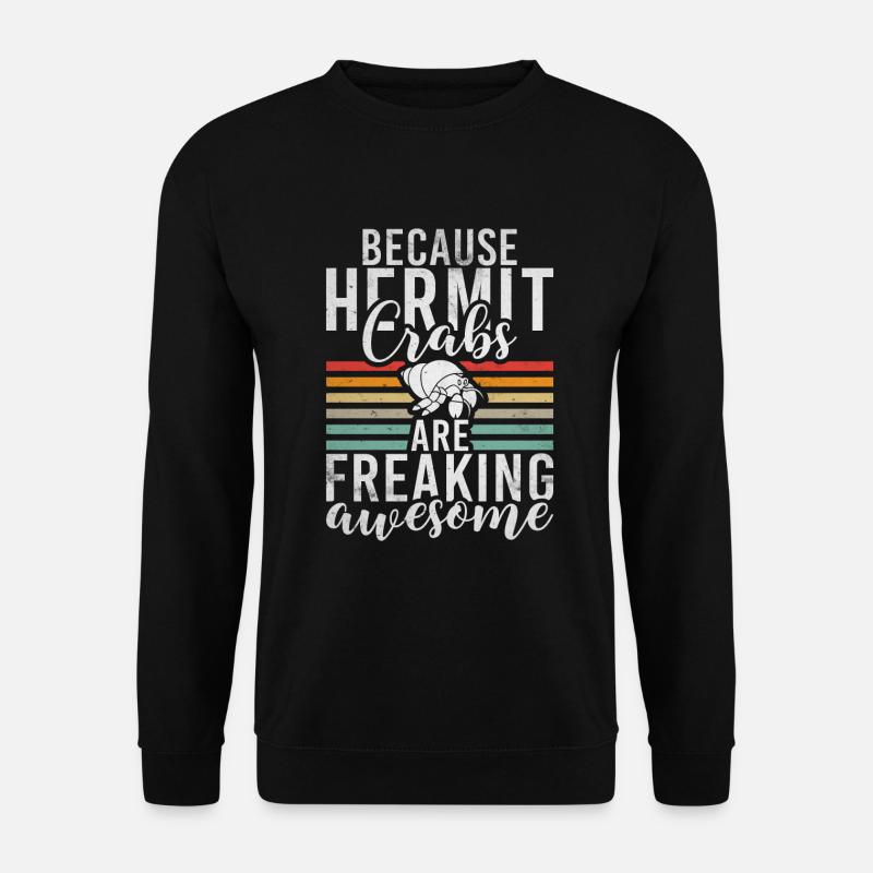 Hermit Crab Gifts - Unisex Sweatshirt - black
