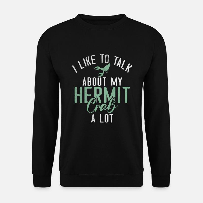 Hermit Crab Gifts - Unisex Sweatshirt - black