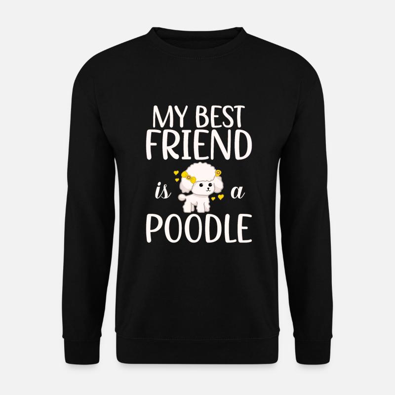 Poodle Gifts - Unisex Pullover - Schwarz