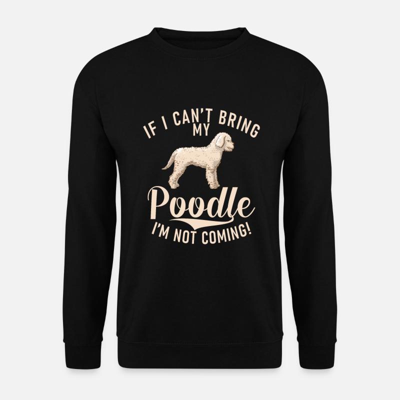 Cadeaux Caniche - Sweat-shirt Unisexe - noir