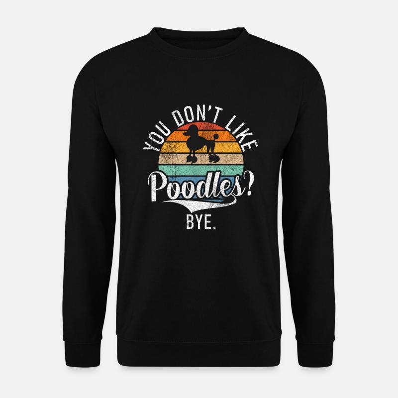 Poodle Gifts - Unisex Sweatshirt - black