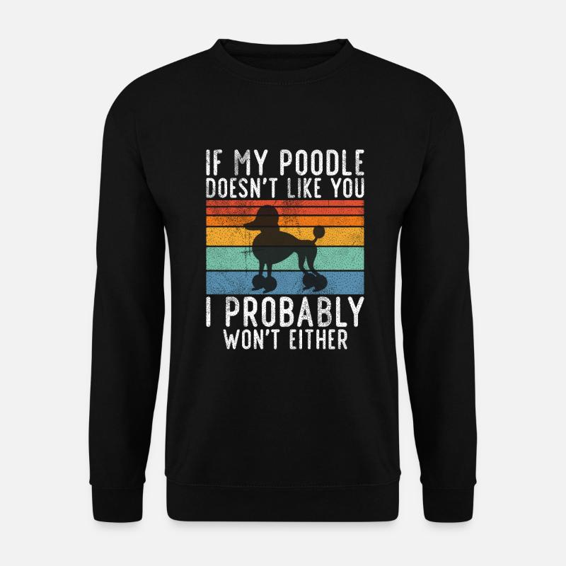 Poodle Gifts - Unisex Pullover - Schwarz