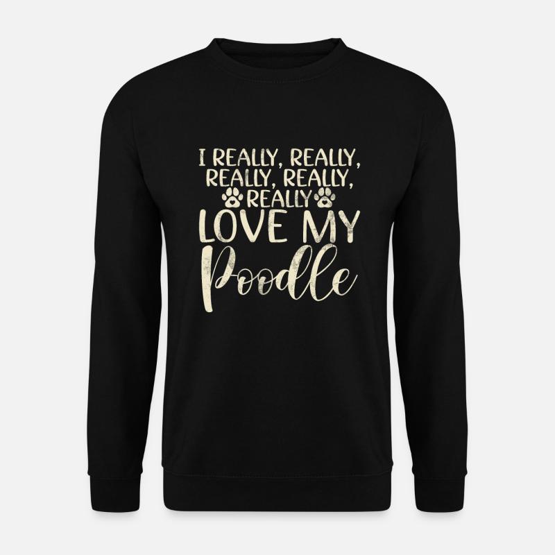 Poodle Gifts - Unisex Pullover - Schwarz