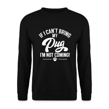 Pug Gifts for Pug Lovers - Unisex Pullover - Schwarz - Vorne - Alina (178cm) & Michal (187cm)