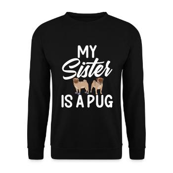 Pug Gifts for Pug Lovers - Unisex Pullover - Schwarz - Vorne - Alina (178cm) & Michal (187cm)