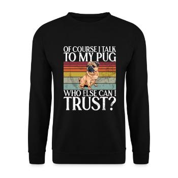 Pug Gifts for Pug Lovers - Unisex Sweatshirt - black - Front - Alina (178cm) & Michal (187cm)