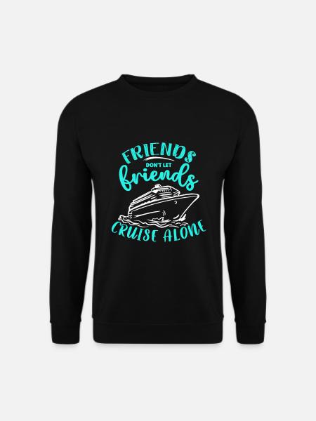 Cruise Cruise Ship Gift - Unisex Sweatshirt - black