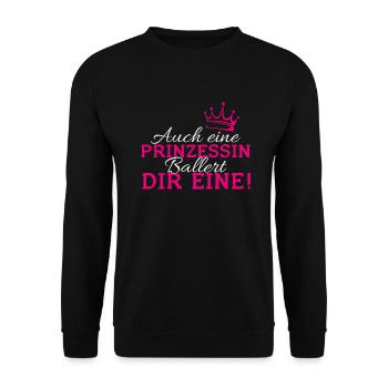 Auch Eine Prinzessin Ballert Dir Eine - Unisex Pullover - Schwarz - Vorne - Alina (178cm) & Michal (187cm)