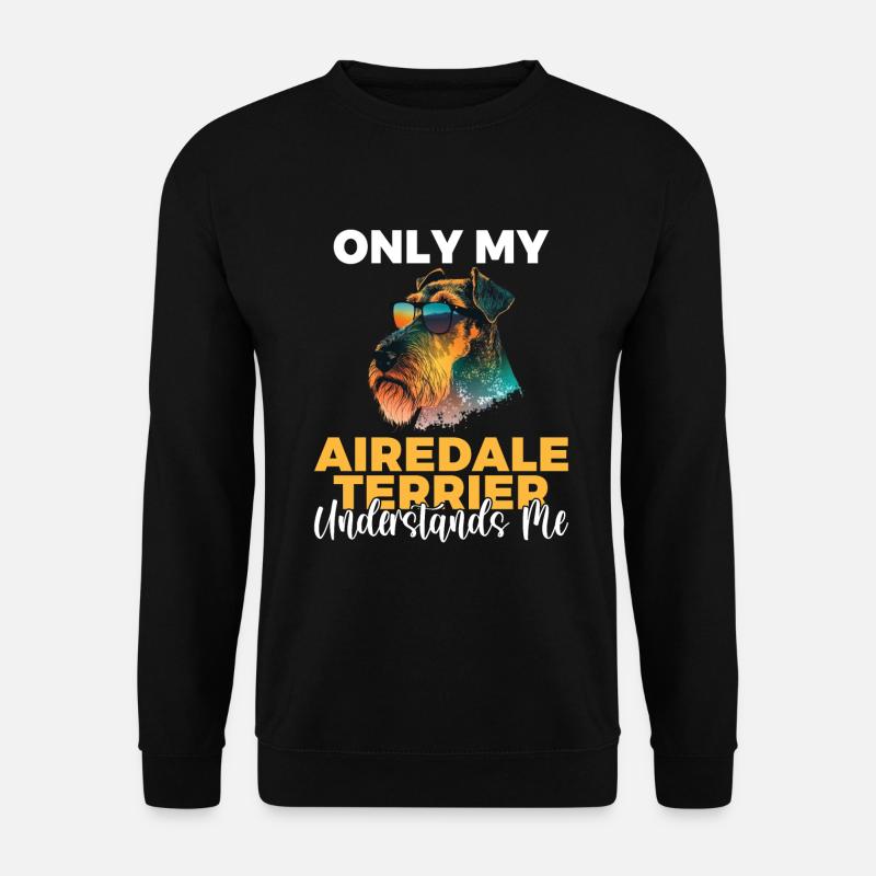 Airedale Terrier Gifts - Unisex Pullover - Schwarz