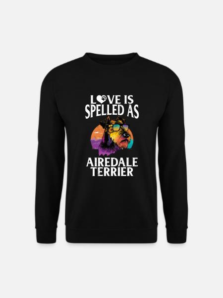 Airedale Terrier Gifts - Unisex Pullover - Schwarz